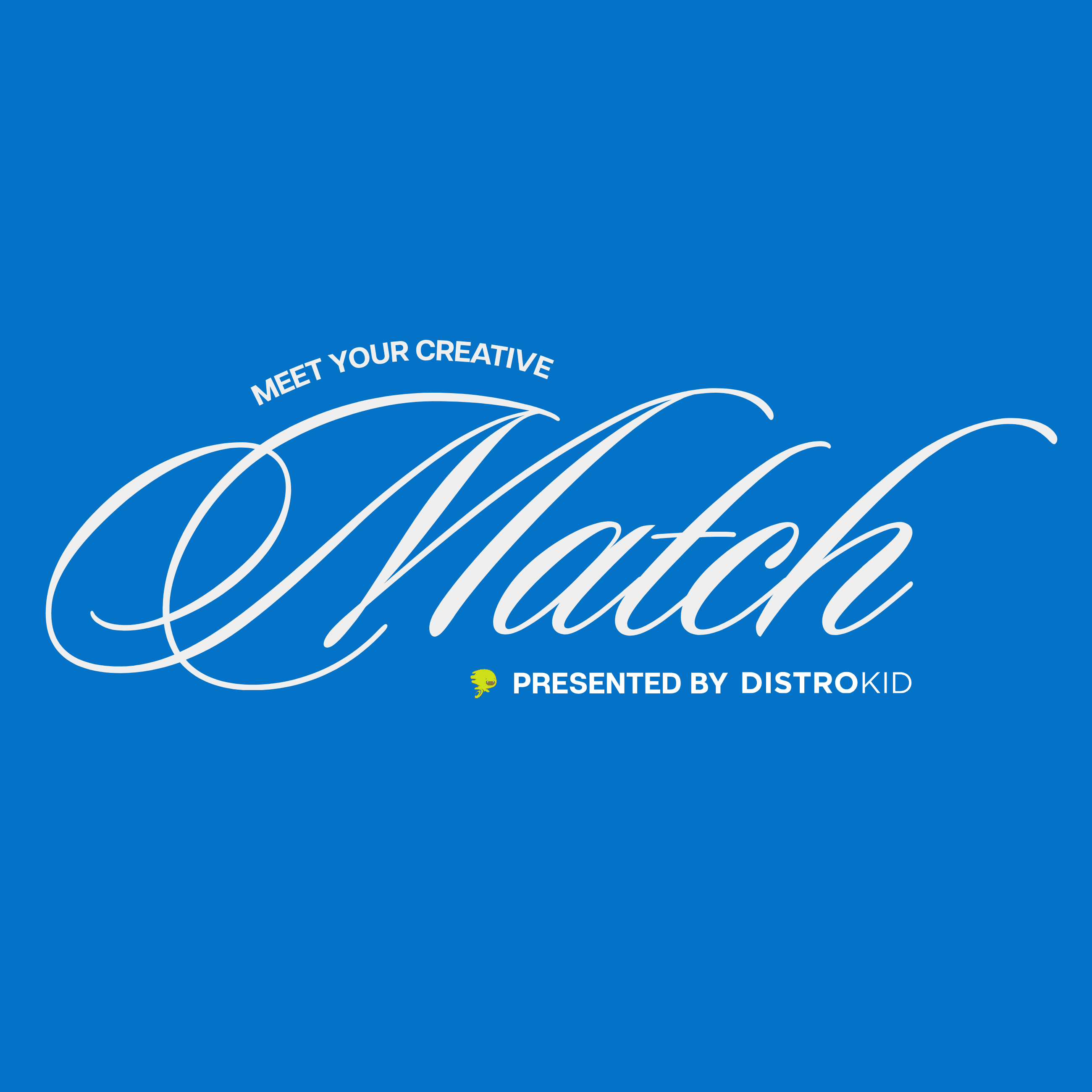 Poster for Meet Your Creative Match presented by DistroKid